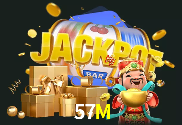 57M bet