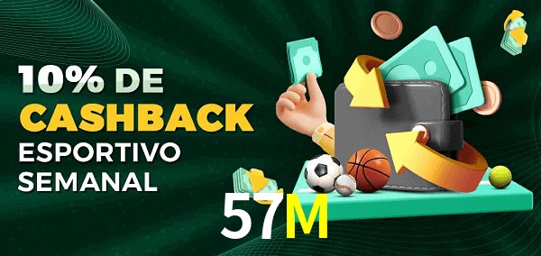 10% de bônus de cashback na 57M